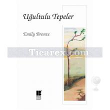 Uğultulu Tepeler | Emily Bronte