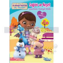 Doktor Dottie Sağlıklı ve Neşeli - Çıkartmalı Faaliyet Kitabı | Kolektif