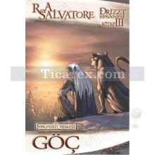 Göç - Kara Elf Üçlemesi | Drizzt Efsanesi 3. Kitap | R. A. Salvatore