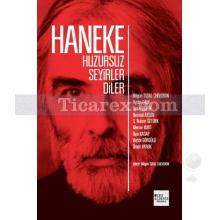 Haneke Huzursuz Seyirler Diler | Nilgün Tutal Cheviron
