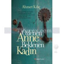 ozlenen_anne_beklenen_kadin