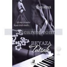 beyaza_tutsak