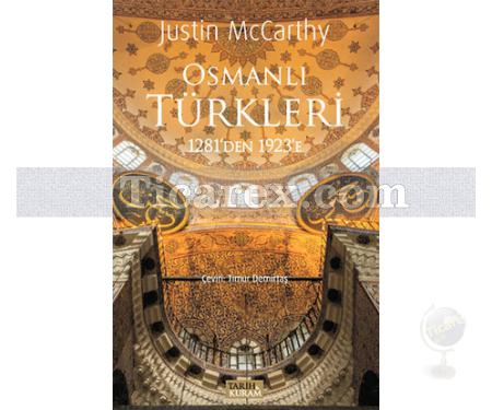 Osmanlı Türkleri | 1281'den 1923'e | Justin McCarthy - Resim 1