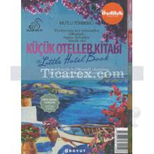 Küçük Oteller Kitabı 2015 - The Little Hotel Book 2015 | Mutlu Tönbekici