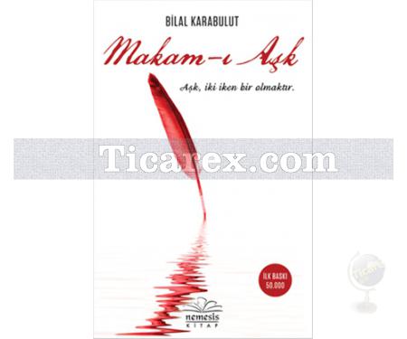 Makam-ı Aşk | Bilal Karabulut - Resim 1