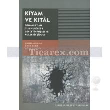 Kıyam ve Kıtal | Güney Çeğin, Ümit Kurt