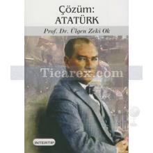 Çözüm - Atatürk | Ülgen Zeki Ok