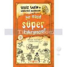 Bu Nasıl Süper Kahraman? | Sessiz Sakin'in Gürültülü Maceraları 6 | Melih Tuğtağ