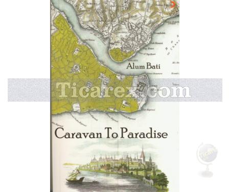 Caravan To Paradise | Alum Bati - Resim 1