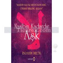 Nasibin Kadardır Aşk | İbrahim İnecik