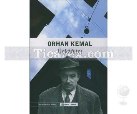 Üçkağıtçı | Orhan Kemal - Resim 1
