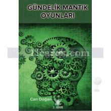 Gündelik Mantık Oyunları | Can Doğan