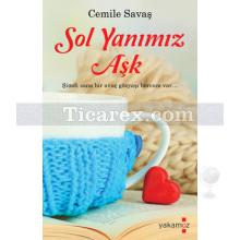 Sol Yanımız Aşk | Cemile Savaş