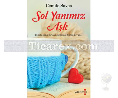 Sol Yanımız Aşk | Cemile Savaş - Resim 1