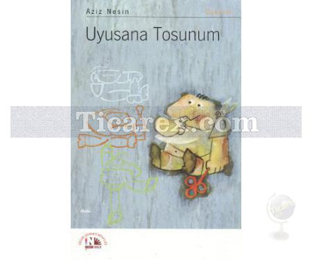 Uyusana Tosunum | Aziz Nesin - Resim 1