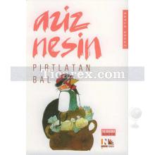 Pırtlatan Bal | Aziz Nesin