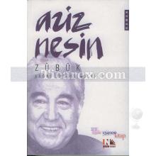 Zübük | Kağnı Gölgesindeki İt | Aziz Nesin