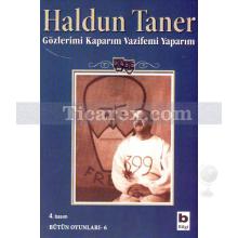 Gözlerimi Kaparım Vazifemi Yaparım | Haldun Taner