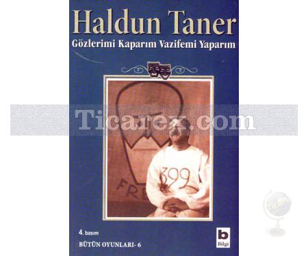 Gözlerimi Kaparım Vazifemi Yaparım | Haldun Taner - Resim 1