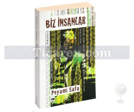 Biz İnsanlar | Peyami Safa - Resim 1