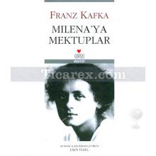 Milena'ya Mektuplar | Franz Kafka