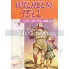Wilhelm Tell | Friedrich von Schiller