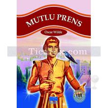 Mutlu Prens | Oscar Wilde