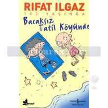 Bacaksız Tatil Köyünde | Rıfat Ilgaz