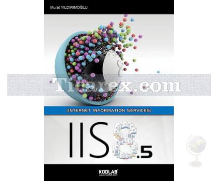 IIS 8.5 | Internet Information Services | Murat Yıldırımoğlu - Resim 1