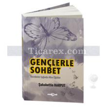 Gençlerle Sohbet | Şehabettin Harput