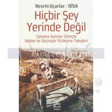 Hiçbir Şey Yerinde Değil | Nesrin Uçarlar