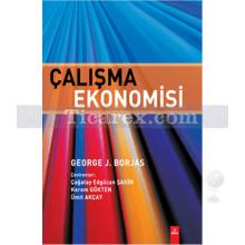 Çalışma Ekonomisi | George J. Borjas
