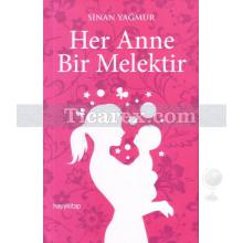 Her Anne Bir Melektir | Sinan Yağmur