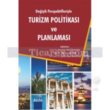 Değişik Perspektifleriyle Turizm Politikası ve Planlaması | Derman Küçükaltan, Hüseyin Çeken, Şefik Okan Mercan