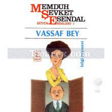 Vassaf Bey | Memduh Şevket Esendal