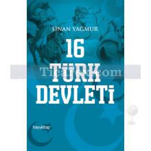 16 Türk Devleti | Sinan Yağmur
