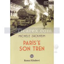 Paris'e Son Tren | Michele Zackheim