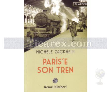 Paris'e Son Tren | Michele Zackheim - Resim 1