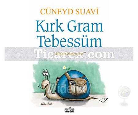 Kırk Gram Tebessüm | Cüneyd Suavi - Resim 1