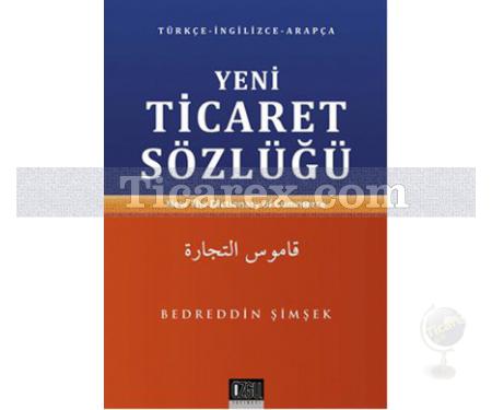 Yeni Ticaret Sözlüğü | Bedreddin Şimşek - Resim 1