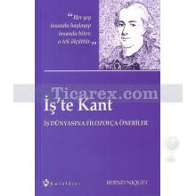 İş'te Kant | Bernd Niquet