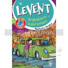 Levent İz Peşinde 2 - Arabaların Kahramanı | Mustafa Orakçı