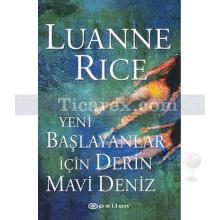 Yeni Başlayanlar İçin Derin Mavi Deniz | Luanne Rice