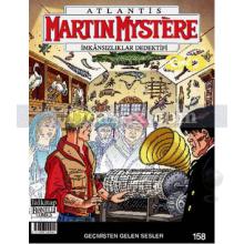 Martin Mystere İmkansızlıklar Dedektifi Sayı: 158 - Geçmişten Gelen Sesler | Alfredo Castelli