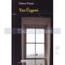 Yaz Üçgeni | Güven Turan