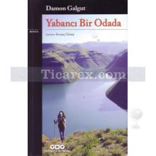 Yabancı Bir Odada | Damon Galgut