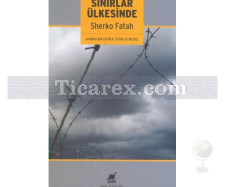 Sınırlar Ülkesinde | Sherko Fatah - Resim 1