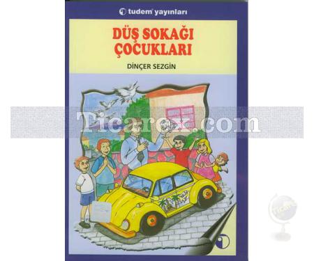 Düş Sokağı Çocukları | Mümin Durmaz, Dinçer Sezgin - Resim 1