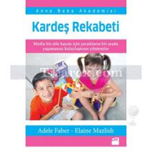 Kardeş Rekabeti | Adele Faber, Elaine Mazlish