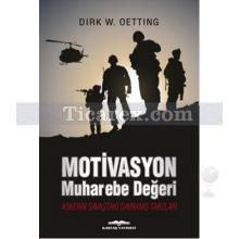 Motivasyon Muharebe Değeri | Dirk W. Oetting